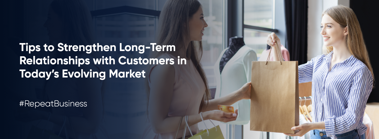 Best Practices for Building Long-Term Customer Relationships